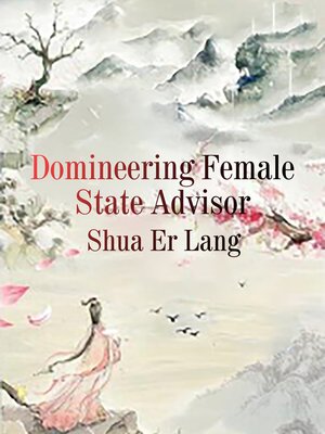 cover image of Domineering Female State Advisor